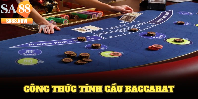 cong-thuc-tinh-cau-baccarat
